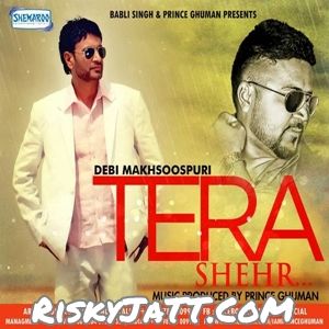 Tera Shehr Debi Makhsuspuri Mp3 Song Download