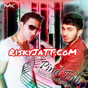 Pind Toh Manny Khaira Mp3 Song Download