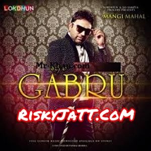 Choti da Gabru Mangi Mahal Mp3 Song Download