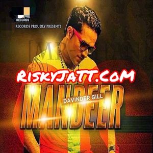 Mandeer Davinder Gill Mp3 Song Download