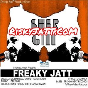 Freaky Jatt Mohammad Sadiq, Deep Bal Mp3 Song Download