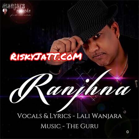 Ranjhna Lali Wanjara Mp3 Song Download