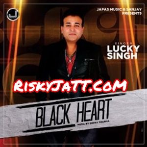 Black Heart By Lucky Singh full album mp3 songs