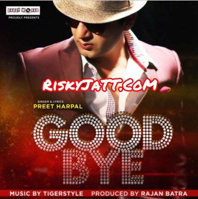 Good Bye Preet Harpal Mp3 Song Download