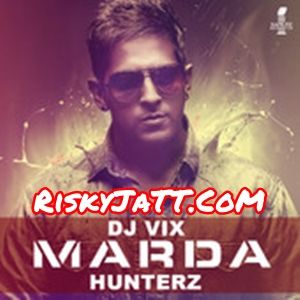 Marda DJ Vix, Hunterz Mp3 Song Download