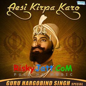 Aisi Kirpa Mohe Karo Bhai Gurpreet Singh Ballarwal Mp3 Song Download