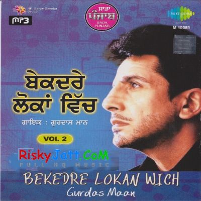 Bekedar Lokan Wich By Gurdas Maan full album mp3 songs