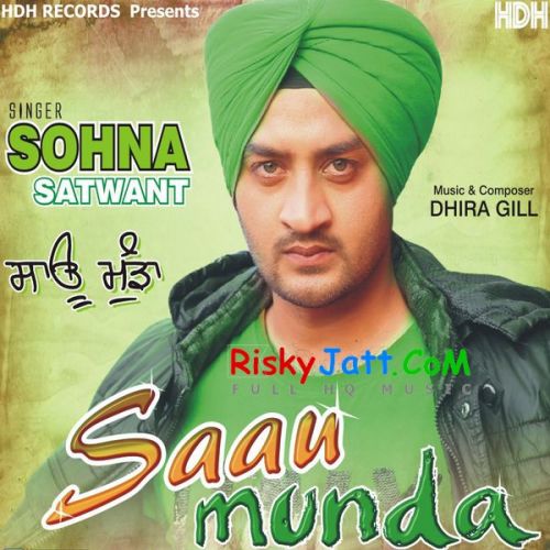 Dubai Ch Tralle Sohna Satwant Mp3 Song Download