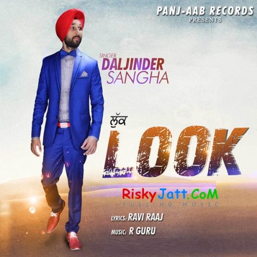 Look Daljinder Sangha Mp3 Song Download