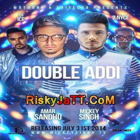 Double Addi Mickey Singh, Amar Sandhu Mp3 Song Download