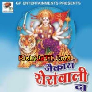 Jaikara Sheranwali Da By Madan Kandial full album mp3 songs