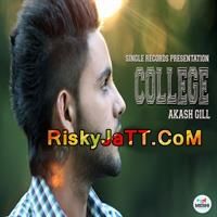 College Akash Gill Mp3 Song Download