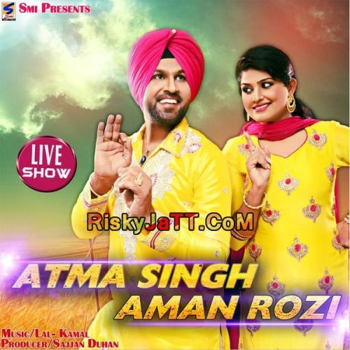 Nach Len De (Live) Atma Singh, Aman Rozi Mp3 Song Download