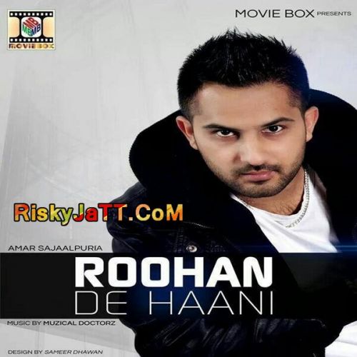 Roohan De Haani (Original) By Amar Sajaalpuri full album mp3 songs