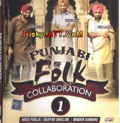 Punjabi Folk Collaboration 1 By Ravinder Grewal, Miss Pooja and others... full album mp3 songs