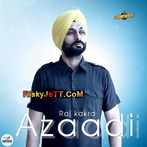 Azaadi Raj Kakra Mp3 Song Download