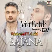 Sajana (ft Gv) Vin Batth Mp3 Song Download