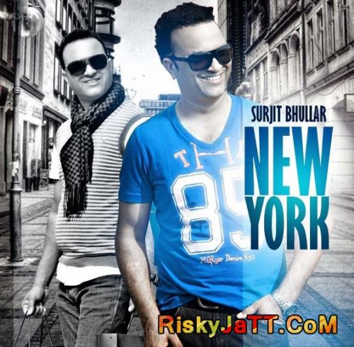 New York Surjit Bhullar Mp3 Song Download