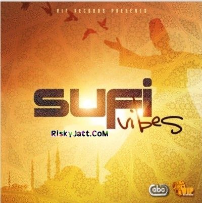 Sufi Vibes By Moneyspinner, Balwinder Matewaria and others... full album mp3 songs