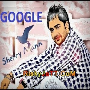 Google(live) Sharry Maan Mp3 Song Download