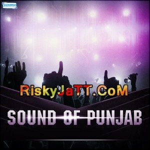 Sound of Punjab By Bee2 and Himmat Singh full album mp3 songs