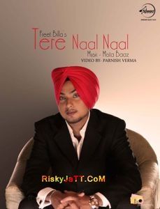 Tere Naal Naal (Feat Mista Baaz) Preet Billa Mp3 Song Download