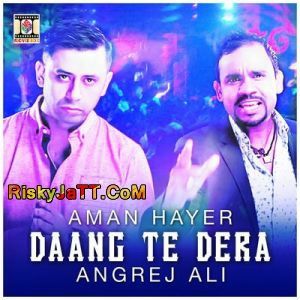 Daang Te Dera Angrej Ali, Aman Hayer Mp3 Song Download