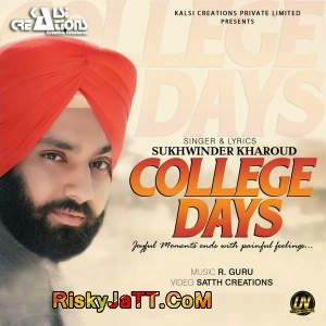 College Days Sukhwinder Kharoud Mp3 Song Download