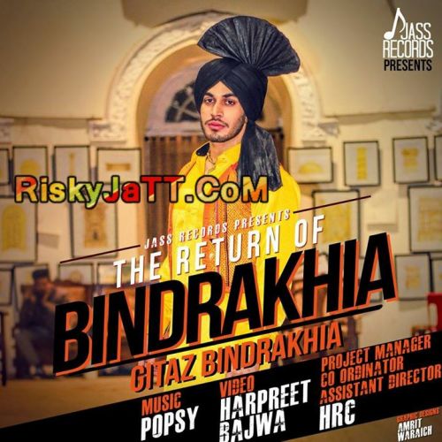 The Return of Bindrakhia Ft Popsy Gitaz Bindrakhia Mp3 Song Download