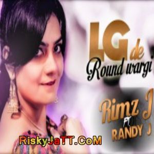 LG De Raund Wargi Ft. Randy J Rimz J Mp3 Song Download