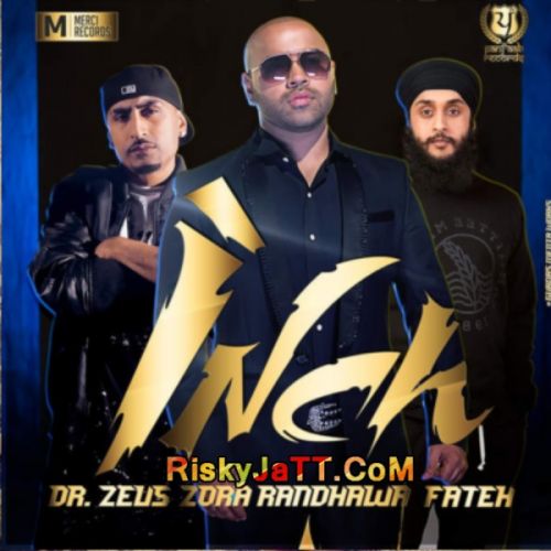 Inch (ft Dr Zeus - Fateh) Zora Randawa Mp3 Song Download