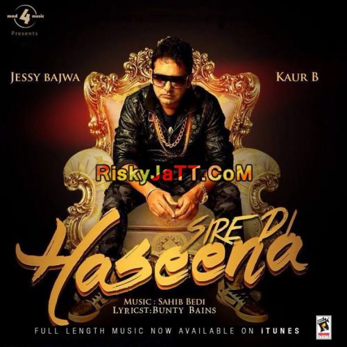 Sire Di Haseena Kaur B, Jessy Bajwa Mp3 Song Download