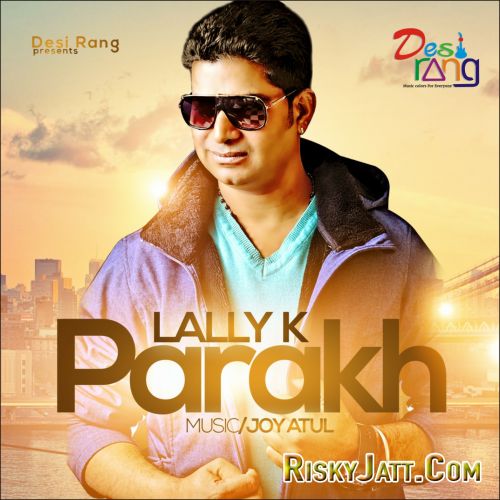 Parakh Lally Mp3 Song Download