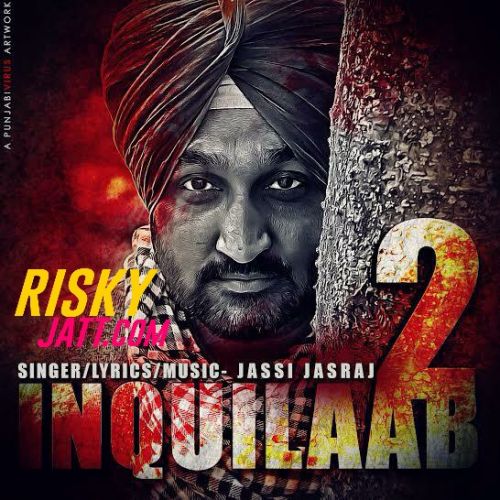 Inquilaab 2 Jassi Jasraj Mp3 Song Download