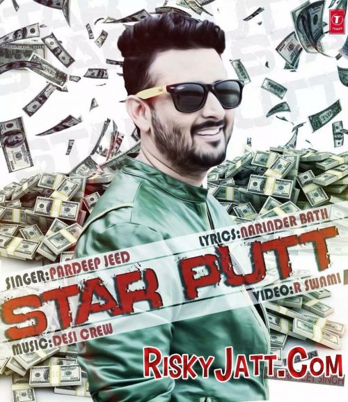 Star Putt Ft Desi Crew Pardeep Jeed Mp3 Song Download