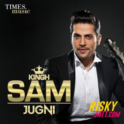 Jugni (Dubstep) Kingh Sam Mp3 Song Download