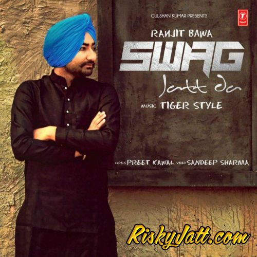 Swag Jatt Da Ranjit Bawa Mp3 Song Download