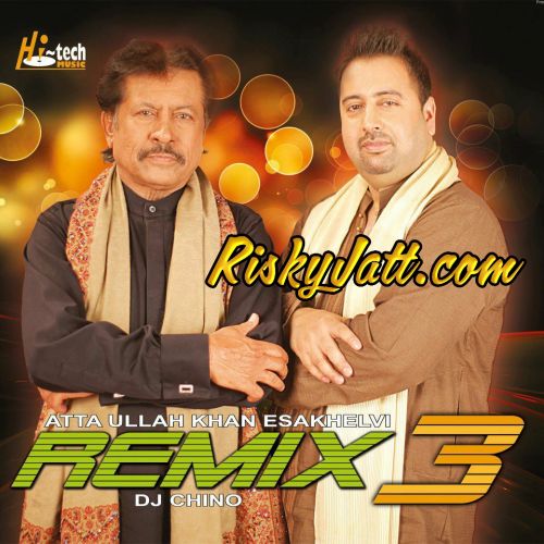 Kithe Gayeon Dil DJ Chino, Atta Ullah Khan Mp3 Song Download