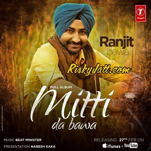 Mitti Da Bawa By Ranjit Bawa full album mp3 songs