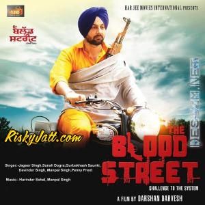 The Blood Street (2015) By Jageer Singh, Sonali Dogra and others... full album mp3 songs