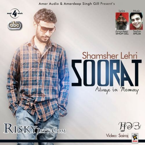 Soorat (Ft Sachin Ahuja) Shamsher Lehri Mp3 Song Download