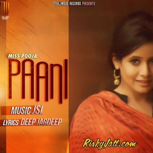 Paani Ft. JSL Miss Pooja Mp3 Song Download