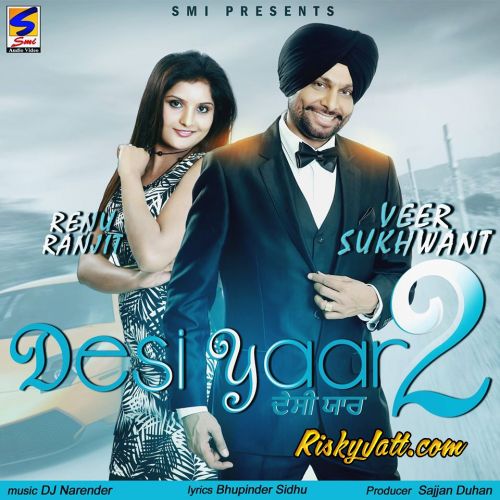 Desi Yaar 2 By Veer Sukhwant, Renu Ranjit and others... full album mp3 songs