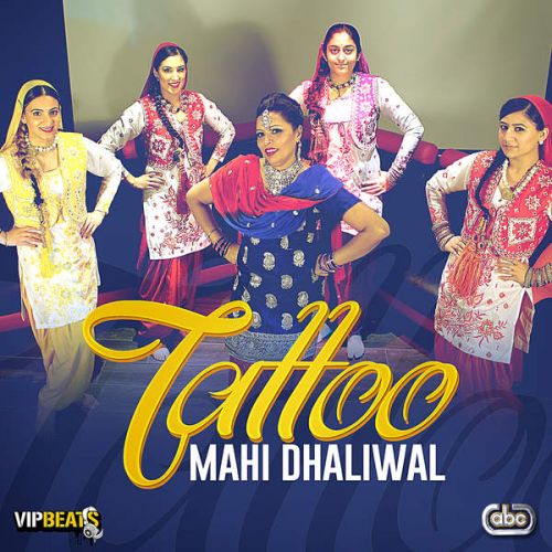 Tattoo (Feat. Dinks) Mahi Dhaliwal Mp3 Song Download