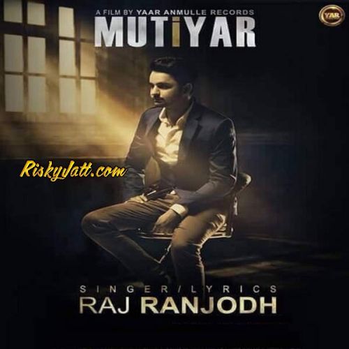 Mutiyar Raj Ranjodh Mp3 Song Download