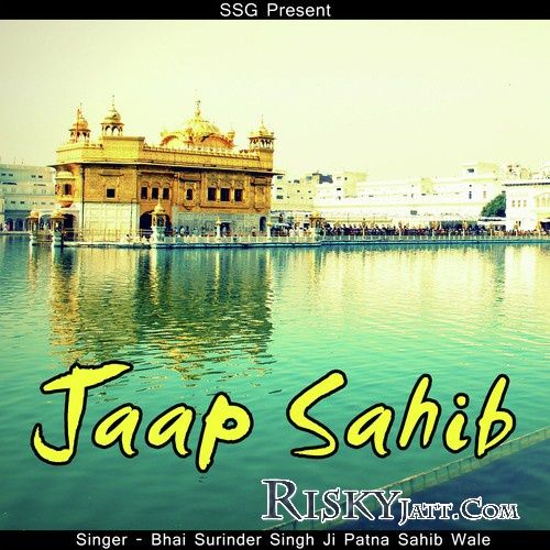 Jaap Sahib (2015) By Bhai Surinder Singh Ji Patna Saheb Wale full album mp3 songs