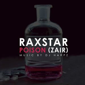 Poison (Zair) Raxstar Mp3 Song Download