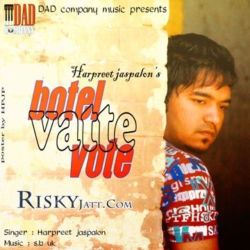 Botel Vatte Vote Harpreet Jaspalon Mp3 Song Download