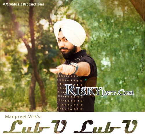 Lub U Lub U Manpreet Virk Mp3 Song Download