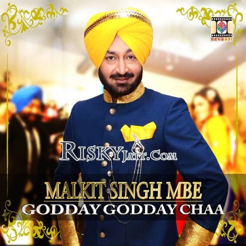 Godday Godday Chaa Malkit Singh Mp3 Song Download